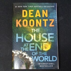 House At The End Of The World by Dean Koontz